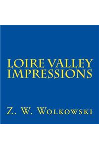 Loire valley impressions