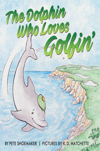 Dolphin Who Loves Golfin'