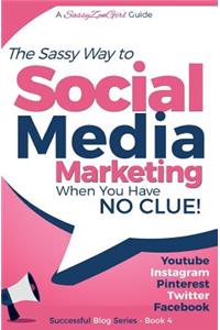 Social Media Marketing - when you have NO CLUE!