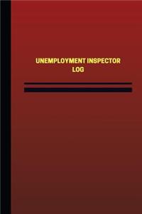 Unemployment Inspector Log (Logbook, Journal - 124 pages, 6 x 9 inches)