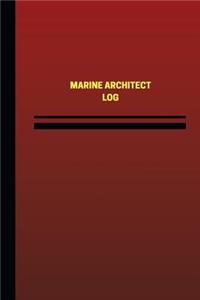 Marine Architect Log (Logbook, Journal - 124 pages, 6 x 9 inches)