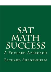 SAT Math Success: A Focused Approach