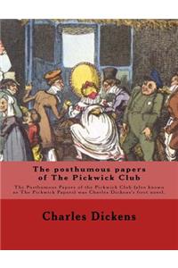 posthumous papers of The Pickwick Club. By