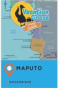 Vacation Goose Travel Guide Maputo, Mozambique