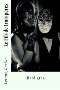 Le Fils de trois p�res