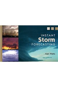 Instant Storm Forecasting