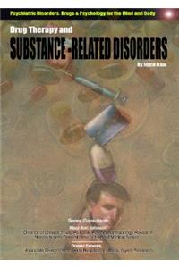 Drug Therapy and Substance-Related Disorders
