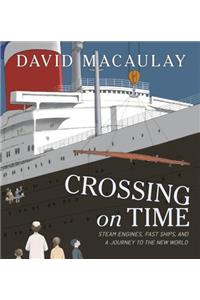 Crossing on Time: Steam Engines, Fast Ships, and a Journey to the New World