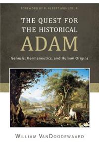 Quest for the Historical Adam: Genesis, Hermeneutics, and Human Origins