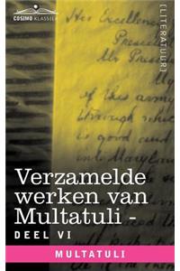 Verzamelde Werken Van Multatuli (in 10 Delen) - Deel VI - Ideen - Vierde Bundel