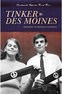 Tinker V. Des Moines: The Right to Protest in Schools