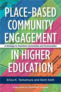 Place-Based Community Engagement in Higher Education