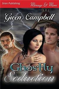 Ghostly Seduction (Siren Publishing Menage and More)