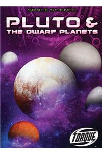 Pluto & the Dwarf Planets