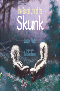 Secret Life of the Skunk