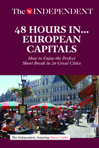 48 Hours in European Capitals