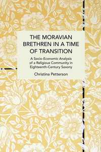 The Moravian Brethren in a Time of Transition