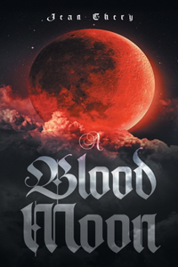 A Blood Moon