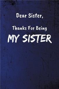 Dear Sister, Thanks For Being My Sister