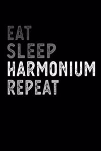 Eat Sleep Harmonium Repeat Funny Musical Instrument Gift Idea