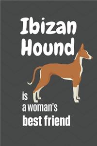 Ibizan Hound is a woman's Best Friend