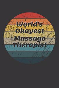 World's Okayest Massage Therapist Notebook