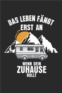 Das Leben fängt erst an wenn dein Zuhause rollt