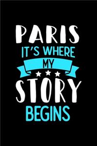 Paris It's Where My Story Begins