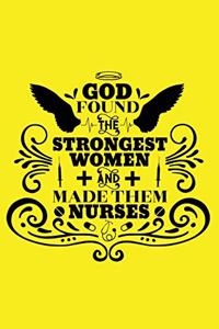 God Found The Strongest Women And Made Them Nurses