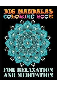 Big Mandalas Coloring Book For Relaxation And Meditation