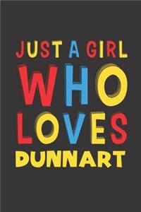 Just A Girl Who Loves Dunnart: A Nice Gift Idea For Dunnart Lovers Girl Women Gifts Journal Lined Notebook 6x9 120 Pages