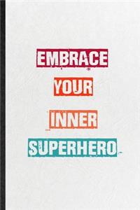 Embrace Your Inner Superhero
