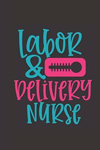 Labor & delivery nurse