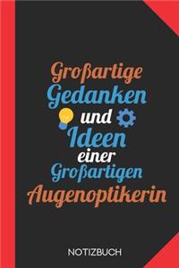 Großartige Gedanken einer Augenoptikerin