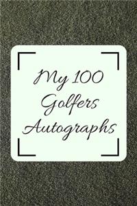 My 100 Golfers Autographs