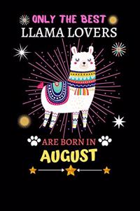 Only The Best Llama Lovers Are Born In August