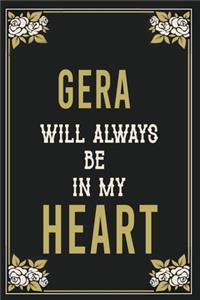 Gera Will Always Be In My Heart
