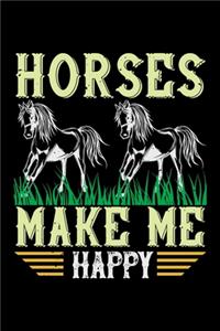 Horses Make Me Happy
