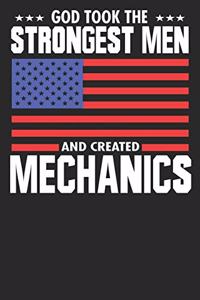 God Took The Strongest Men And Created Mechanics