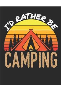 I'd Rather Be Camping