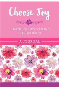 Choose Joy: 3-Minute Devotions for Women Journal