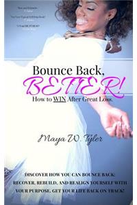 Bounce Back Better: How to Win After Great Loss