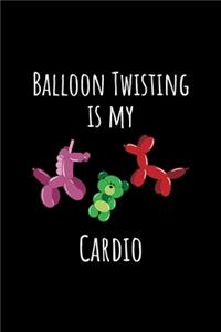 Balloon Twisting Is My Cardio