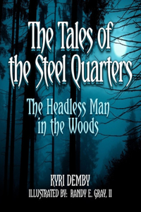 Tales of The Steel Quarters