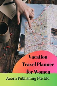 Vacation Travel Planner for Women