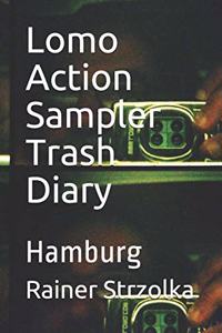 Lomo Action Sampler Trash Diary