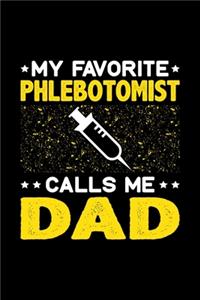 My Favorite Phlebotomist Calls Me Dad