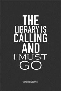 The Library Is Calling And I Must Go