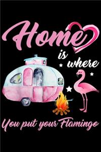 Home Is Where You Put Your Flamingo