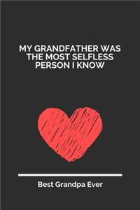 My Grandfather Was The Most Selfless Person I Know